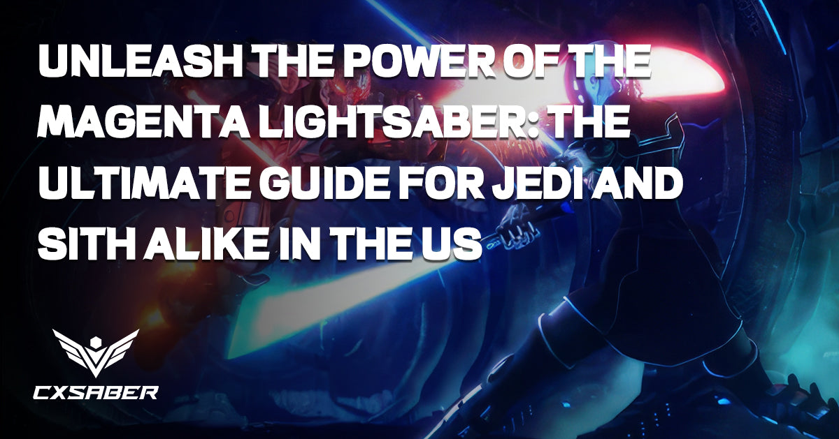 Unleash the Power of the Magenta Lightsaber: The Ultimate Guide for Jedi and Sith Alike in the US